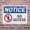 Signmission No Access OSHA Notice Sign, Plastic, 14in W x 10in L, 2PK OS-2PACK-NS-P-1014-L-14342 - alternate 5